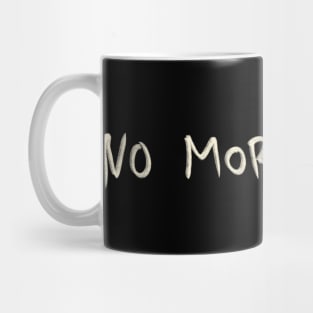 No More Blood Mug